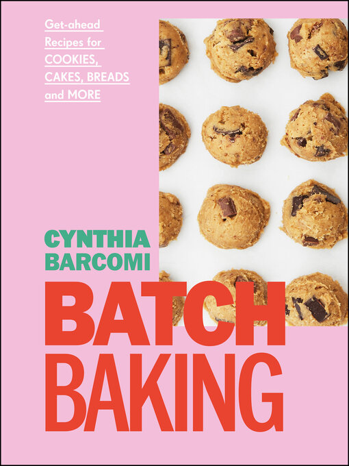 Title details for Batch Baking by Cynthia Barcomi - Available